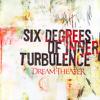 Dream Theater : Six Degrees Of Inner Turbulence