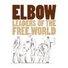 Elbow : Leaders Of the Free World