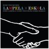 Lampela X Eskola : Lampela X Eskola