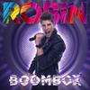 Robin : Boombox
