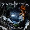 Sonata Arctica : Days Of Grays