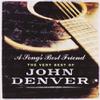Denver, John : A song's best friends - the very best of
