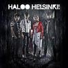 Haloo Helsinki : Haloo Helsinki