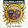 Sublime : 40oz to freedom