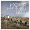 Korpi Ensemble : Trails