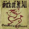 Sick Of It All : Out-takes for outcasts