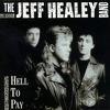 Healey, Jeff : Hell to pay