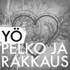 Yö : Pelko ja rakkaus