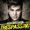 Lambert, Adam : Trespassing