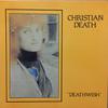 Christian Death : Deathwish