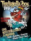 51 Koodia / CMX / Kara / Kotiteollisuus / Mokoma / Rust / Stam1na / Tiktak / Viikate : Tuuliajolla 2006 dvd