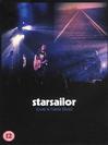 Starsailor : Love Is Here (live)
