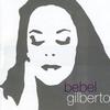 Gilberto, Bebel : Tanto Tempo