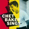 Baker, Chet : Sings