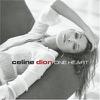 Dion, Celine : One heart