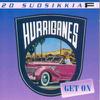 Hurriganes : 20 suosikkia - Get on