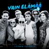 Chisu / Hector / Kuustonen, Mikko / V/A / Teräsniska, Suvi / Anna Puu / Mikael Gabriel / Tähkä, Lauri / Vain Elämää : Vain elämää - Kausi 5 Toinen kattaus