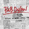Dylan, Bob : The Real Royal Albert Hall 1966 Concert!