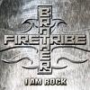 Brother Firetribe : I Am Rock