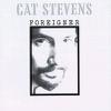 Stevens, Cat : Foreigner