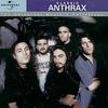 Anthrax : Universal Masters Collection