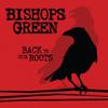 Bishops Green : Back To Our Roots