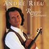 Rieu, André : Romantic moments