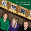 Lang, Reija / Reija Lang Trio : Soundoscope