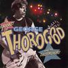 Thorogood, George : Baddest of