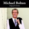 Bolton, Michael : Songs of cinema