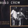 Road Crew : Street Corner