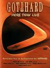 Gotthard : More than live