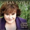 Boyle, Susan : Someone to watch over me