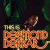 Dekker, Desmond / Desmond Dekker & The Aces : This is Desmond Dekkar