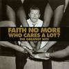 Faith No More : Who cares a lot