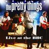 Pretty Things : Live at the bbc