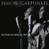 Simon & Garfunkel : Live from New York City,1967
