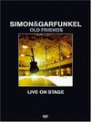 Simon & Garfunkel : Old friends live on stage