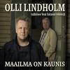 Lindholm, Olli : Maailma on kaunis