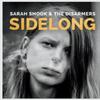 Shook, Sarah & The Disarmers : Sidelong