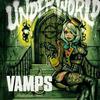 VAMPS : Underworld