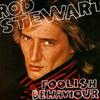 Stewart, Rod : Foolish Behaviour