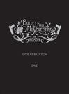 Bullet For My Valentine : Poison - Live at Brixton