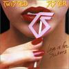 Twisted Sister : Love Is For Suckers