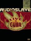 Audioslave : Live in Cuba -deluxe-