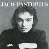 Pastorius, Jaco : Jaco Pastorius