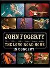 Fogerty, John : The long road home - In concert