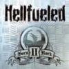 Hellfueled : Born to rock