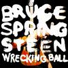 Springsteen, Bruce : Wrecking ball -limited edition