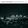 Iyer, Vijay / Vijay Iyer Sextet : Far from over